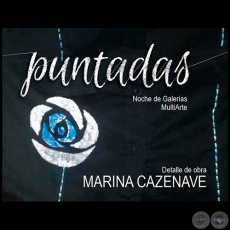 Puntadas - Obras de Marina Cazenave - Noche de Galeras - Jueves 29 de Setiembre de 2016